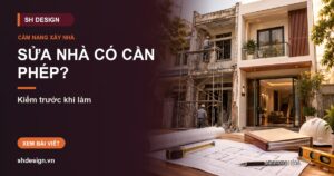 Ảnh minh hoạ bài: Sửa nhà có cần xin giấy phép xây dựng không? Điều 43 Luật Xây dựng 2025