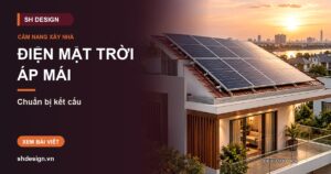 Ảnh minh hoạ bài: Mái nhà chịu tải tấm pin điện mặt trời: chuẩn bị từ lúc xây